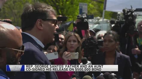 Rep. George Santos’ aunt and dad signed his bail bond to keep him out of jail while awaiting trial